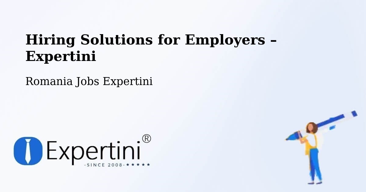 Hiring Solutions for Employers in Ditrău - Ditrău, Romania Jobs Expertini