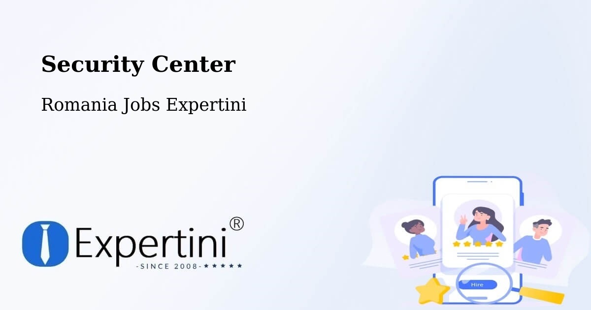 Security & Compliance – Ditrău - Romania Jobs Expertini